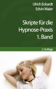 Cover-Bild zum Titel 'Skripte für die Hypnose-Praxis' von 'Edvin Maier, Eckardt Ulrich'