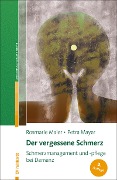 Cover-Bild zum Titel 'Der vergessene Schmerz' von 'Rosmarie Maier, Petra Mayer'
