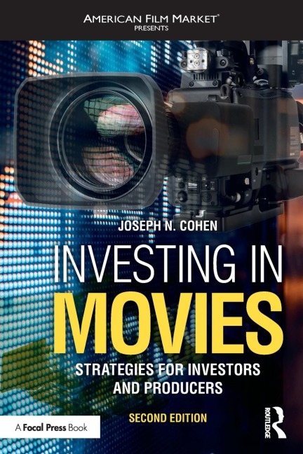Investing in Movies - Joseph N. Cohen