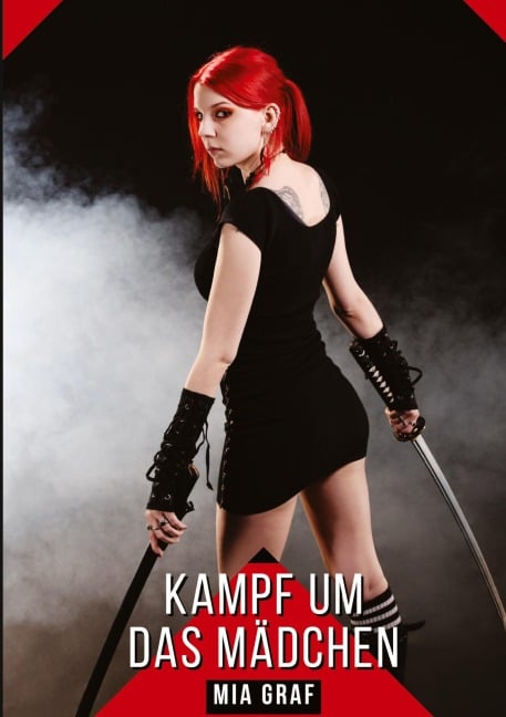 Kampf um das Mädchen - Mia Graf