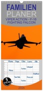 Familienplaner 2026 - VIPER ACTION - F-16 FIGHTING FALCON mit 5 Spalten (Wandkalender, 21 x 45 cm) CALVENDO - Dalibor Ankovic