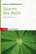 Cover-Bild zum Titel 'Spuren des Heils' von 'Eugen Drewermann'
