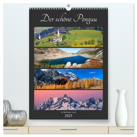 Der schöne Pongau (hochwertiger Premium Wandkalender 2025 DIN A2 hoch), Kunstdruck in Hochglanz - Christa Kramer