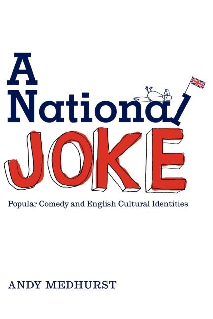 A National Joke - Andy Medhurst