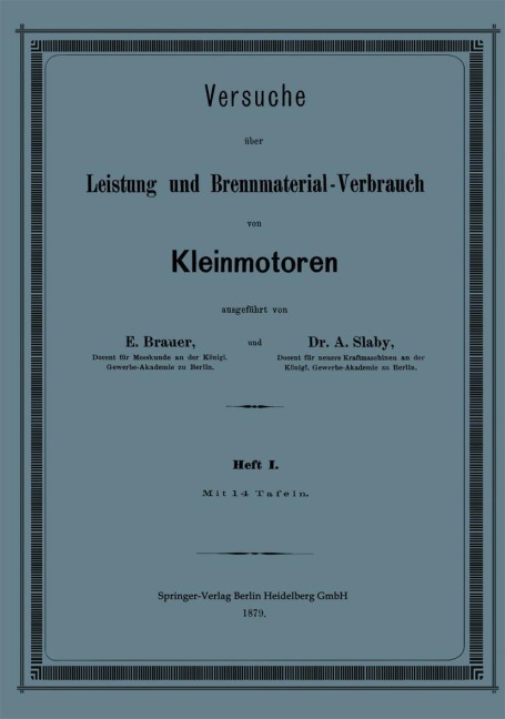Versuche über Leistung und Brennmaterial-Verbrauch von Kleinmotoren - 