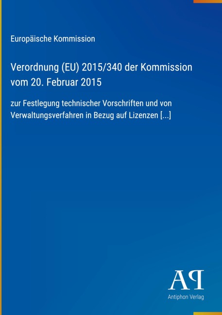 Verordnung (EU) 2015/340 der Kommission vom 20. Februar 2015 - Europäische Kommission