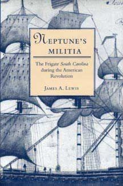 Neptune's Militia - James A Lewis