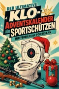 Cover-Bild zum Titel 'Der ultimative Klo-Adventskalender für Sportschützen' von 'Mia Hoffmann'