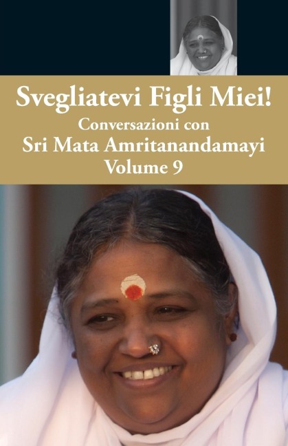 Svegliatevi Figli Miei 9 - Swami Amritaswarupananda Puri