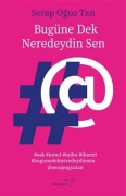 Cover-Bild zum Titel 'Bugüne Dek Neredeydin Sen' von 'Serap Oguz Tan'