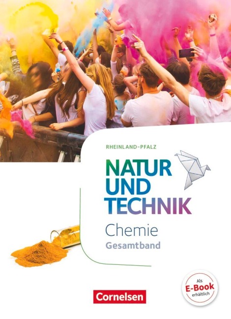 Natur und Technik - Chemie - Gesamtband - Schülerbuch - Rheinland-Pfalz - Barbara Barheine, Kurt Becker, Markus Gaus, Anita Gutmann, Carsten Kuck