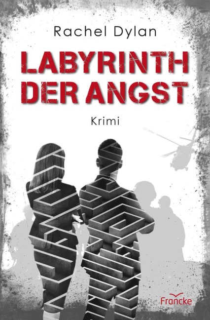 Labyrinth der Angst - Rachel Dylan