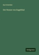 Cover-Bild zum Titel 'Der Nonne von Engelthal' von 'Karl Schröder'