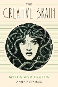 The Creative Brain - Anna Abraham