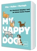 Cover-Bild zum Titel 'My Happy Dog' von 'Amy Pike, Elizabeth Mullen, Tara Murtagh'