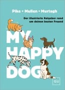Cover-Bild zum Titel 'My Happy Dog' von 'Amy Pike, Elizabeth Mullen, Tara Murtagh'