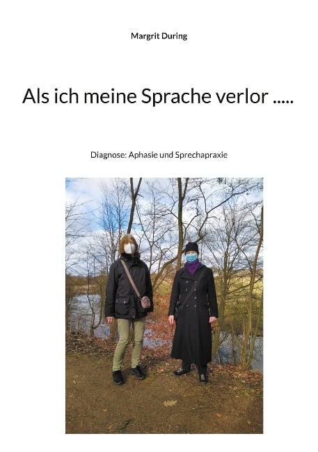 Als ich meine Sprache verlor ..... - Margrit During