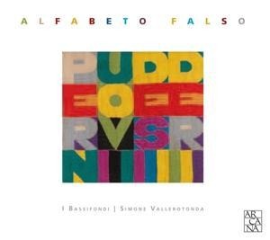 Alfabeto Falso - Simone/I Bassifondi Vallerotonda