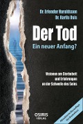 Cover-Bild zum Titel 'Der Tod - Ein neuer Anfang?' von 'Erlendur Haraldsson, Karlis Osis'