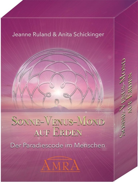 Sonne - Venus - Mond Auf Erden [Kartenset mit 55 Karten & Begleitbuch] - Jeanne Ruland, Anita Schickinger