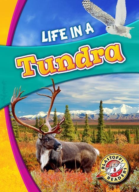 Life in a Tundra - Kari Schuetz