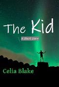 Cover-Bild zum Titel 'The Kid' von 'Celia Blake'