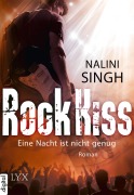 Cover-Bild zum Titel 'Rock Kiss - Eine Nacht ist nicht genug' von 'Nalini Singh'