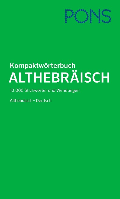 PONS Kompaktwörterbuch Althebräisch - Frank Matheus
