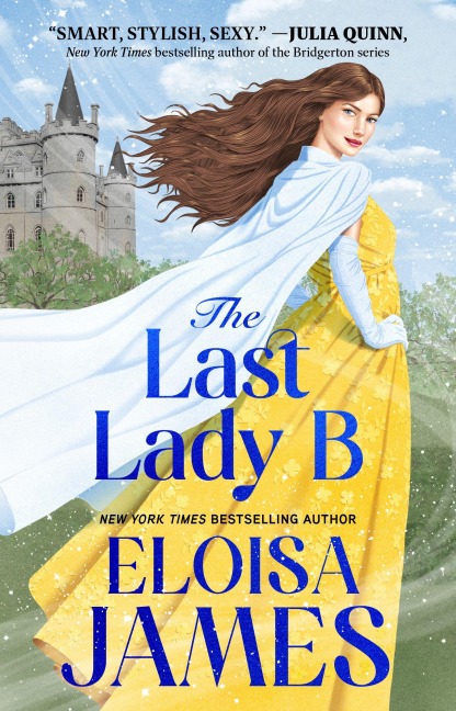 The Last Lady B - Eloisa James