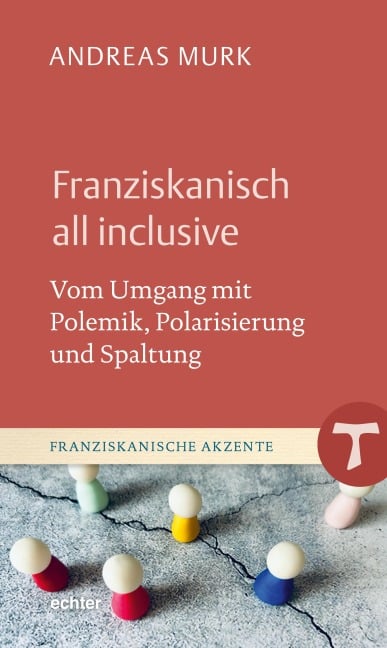 Franziskanisch all inclusive - Andreas Murk