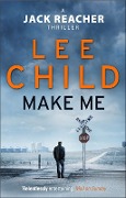 Cover-Bild zum Titel 'Make Me' von 'Lee Child'