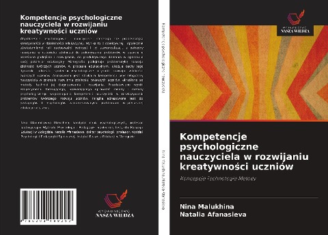 Kompetencje psychologiczne nauczyciela w rozwijaniu kreatywno¿ci uczniów - Nina Malukhina, Natalia Afanasieva