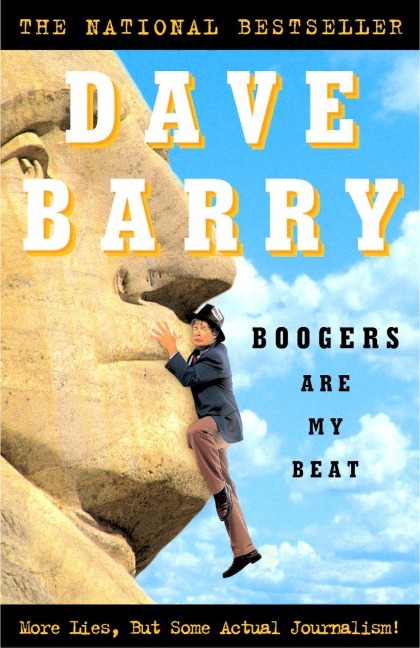 Boogers Are My Beat - Dave Barry