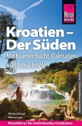 Cover-Bild zum Titel 'Reise Know-How Reiseführer Kroatien - Der Süden: Dalmatien, Adriaküste' von 'Werner Lips, Markus Bingel'