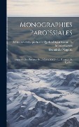 Cover-Bild zum Titel 'Monographies Paroissiales: Esquisses Des Paroisses De Colonisation De La Province De Québec' von 'Hormisdas Magnan'