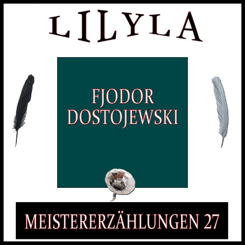 Meistererzählungen 27 - Fjodor Dostojewski