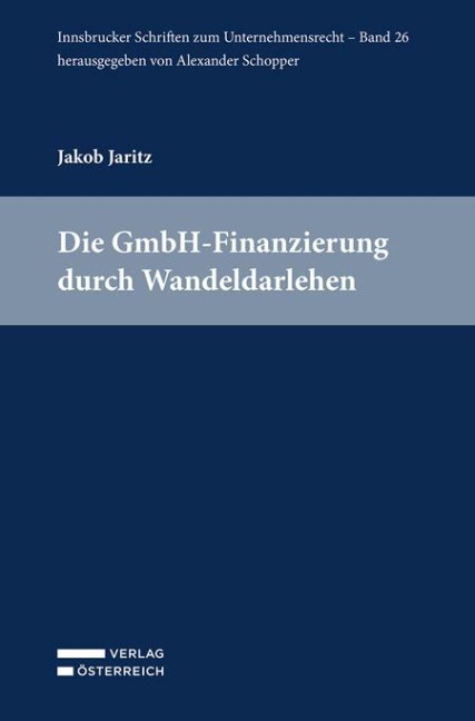 Die GmbH-Finanzierung durch Wandeldarlehen - Jakob Jaritz
