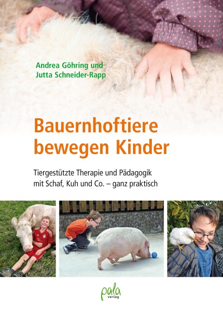 Bauernhoftiere bewegen Kinder - Andrea Göhring, Jutta Schneider-Rapp