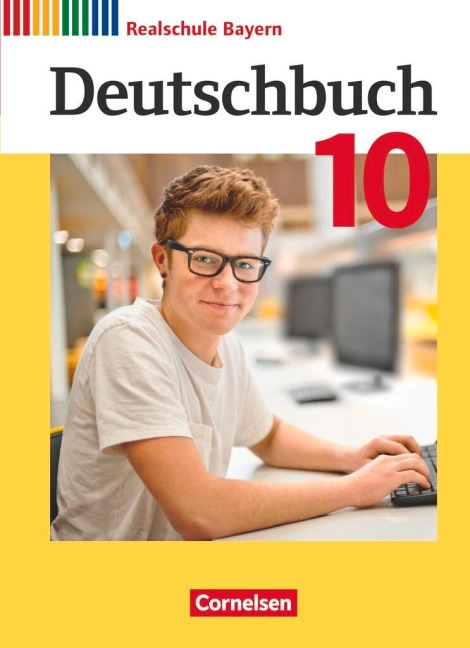 Deutschbuch - Sprach- und Lesebuch - 10. Jahrgangsstufe.Realschule Bayern - Schülerbuch - 