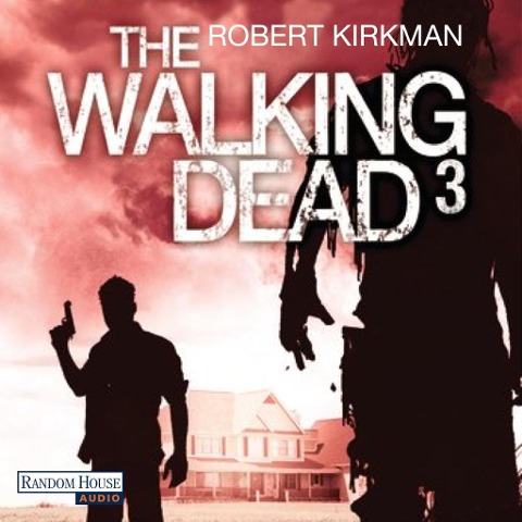 The Walking Dead 3 - Jay Bonansinga, Robert Kirkman