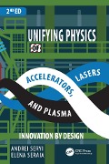 Cover-Bild zum Titel 'Unifying Physics of Accelerators, Lasers and Plasma' von 'Andrei Seryi, Elena Seraia'