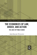 Cover-Bild zum Titel 'The Economics of Law, Order, and Action' von 'Jakub Bozydar Wisniewski'
