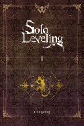 Cover-Bild zum Titel 'Solo Leveling, Vol. 1 (novel)' von 'Chugong'