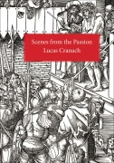 Cover-Bild zum Titel 'Scenes from the Passion' von 'Lucas Cranach'