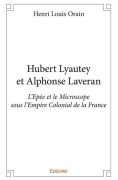 Cover-Bild zum Titel 'Hubert Lyautey et Alphonse Laveran' von 'Henri Louis Orain'