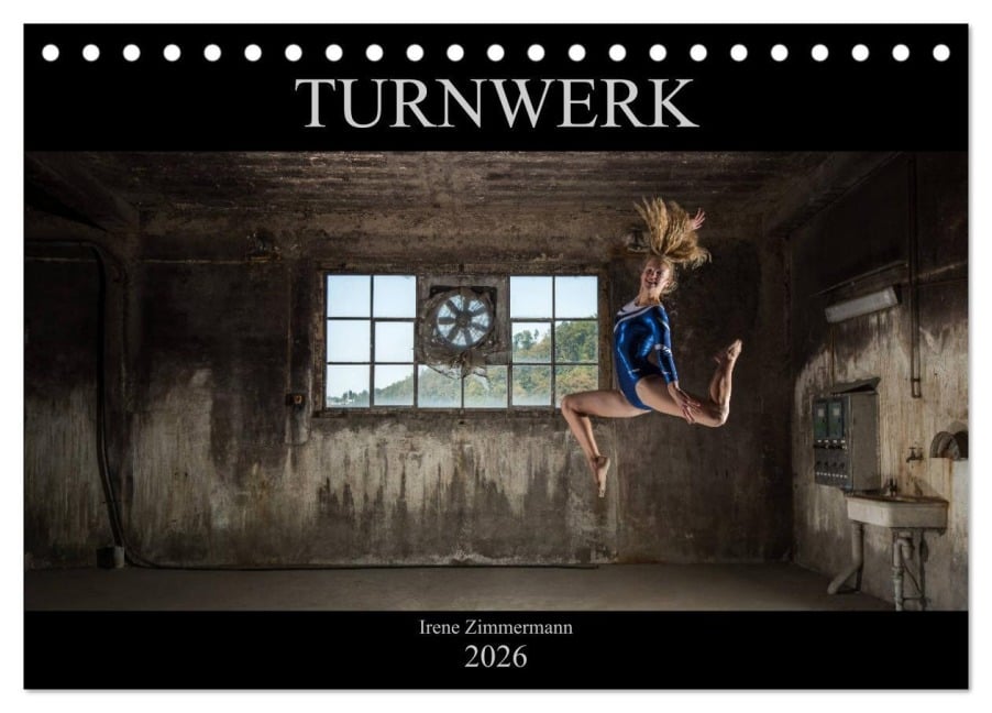Turnwerk (Tischkalender 2026 DIN A5 quer), CALVENDO Monatskalender - Irene Zimmermann