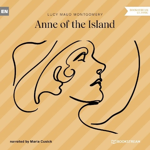 Anne of the Island - L. M. Montgomery