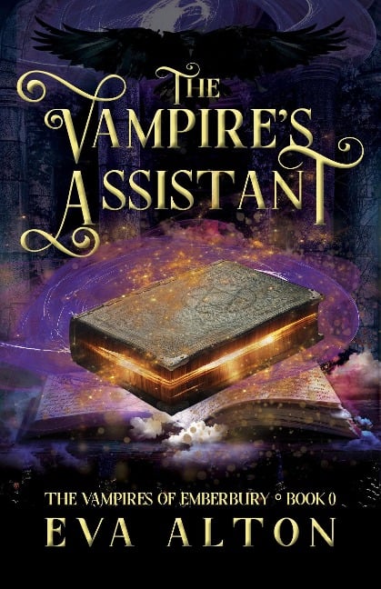 The Vampire's Assistant: A Paranormal Vampire and Witch Women's Fiction Romance (The Vampires of Emberbury, #0) - Eva Alton