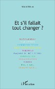 Cover-Bild zum Titel 'Et s'il fallait tout changer ?' von 'Michel Hébert'