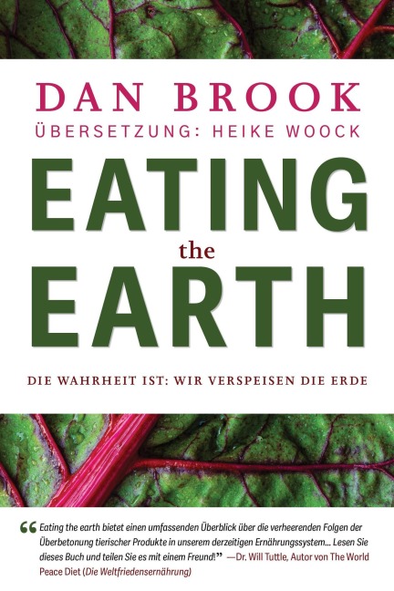 Eating the Earth: Die Wahrheit ist: Wir essen die Erde auf - Dan Brook